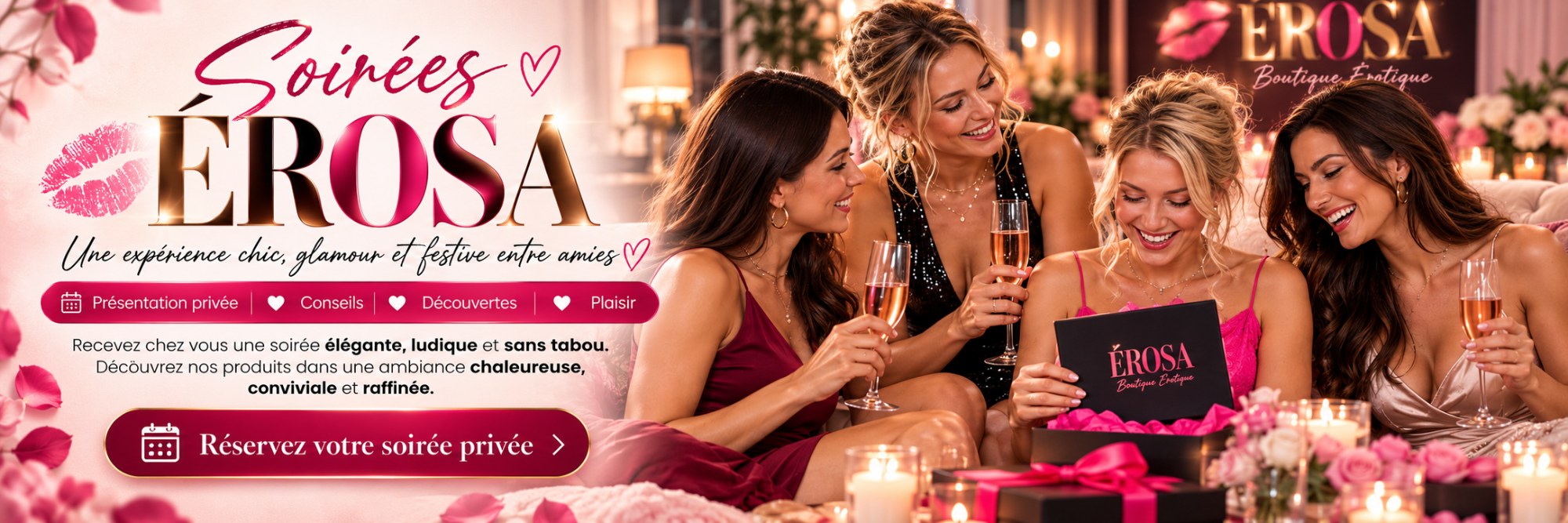 Soirées Érosa — une expérience chic, glamour et festive entre amies
